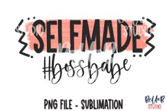 Self Made Boss Babe Sublimation Design Product Image 1
