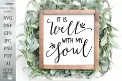 It Is Well With My Soul - Farmhouse- Sign - SVG DXF Product Image 1