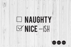 Naughty Nice-ish, Funny Christmas Saying SVG Product Image 1
