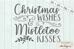 Christmas Wishes - Mistletoe Kisses - SVG DXF Files Product Image 2
