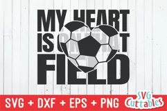 Soccer SVG | My Heart is on That Field | Soccer Mom Product Image 2