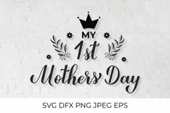 My 1st Mothers Day SVG. Mother's Day hand lettering for baby Product Image 1