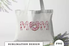Mom Flowers pink Donut Sublimation Printable PNG Product Image 2