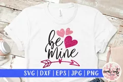 Be mine - Love & Valentine SVG EPS DXF PNG Product Image 1