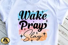 Wake Pray Slay PNG Christian Sublimation T-shirt Mug Design Product Image 3