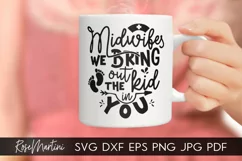 Midwifes We Bring Out The Kid In You SVG Funny Midwife SVG Product Image 2