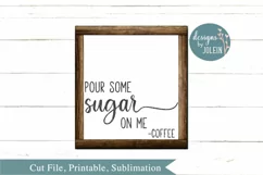 Pour some sugar on me SVG, png, eps, dxf, sublimation Product Image 1