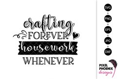 Crafting forever, Craft SVG, Craft Room SVG, Funny SVG Product Image 2