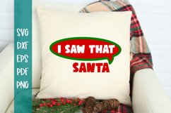 I saw That Santa Funny Christmas SVG Product Image 1