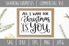 All I Want for Christmas Is You SVG, DXF, EPS, PNG, JPEG Product Image 2