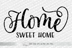 Home Sweet Home SVG | Farmhouse Sign | DXF and More Product Image 2