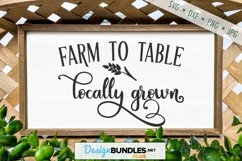 Farm To Table SVG | Locally Grown SVG | Farmhouse SVG Product Image 1