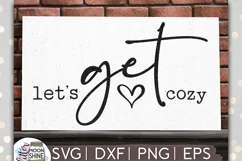 Let's Get Cozy SVG DXF PNG EPS Cutting Files Product Image 1