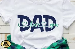 Fathers Day SVG PNG DXF EPS Daddy SVG Dad I love you SVG Product Image 2