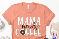 Mama needs a coffee - Mother SVG EPS DXF PNG Cutting File Product Image 3