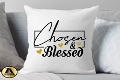 Chosen Blessed SVG Christian Quote SVG Chosen SVG Cut File Product Image 3