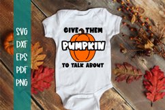 Give Them Pumpkin To talk about - Fall svg - Pumpkin Pun Product Image 1