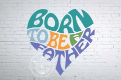Born to be a father word art heart SVG Product Image 1