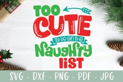 Too Cute To Be On The Naughty List - Kid Christmas SVG Product Image 2