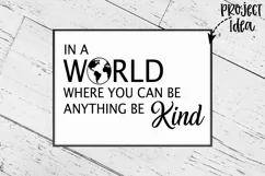 In a World Where You Can Be Anything Be Kind svg, be kind Product Image 2