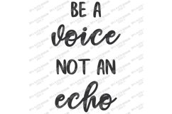 Be A Voice Not An Echo - Inspirational Motivational SVG EPS Product Image 3