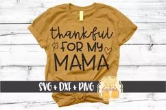 Thankful For My Mama - Thanksgiving SVG PNG DXF Cut Files Product Image 1