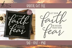 Let Your Faith Be Bigger Than Your Fear - SVG Cut File Product Image 2