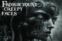 Frombeyound Creepy Faces Product Image 1