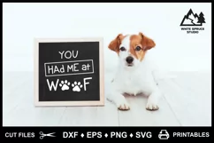 He She You Had Me At Woof, Dog Saying, Pet Saying, Dog Paws Product Image 3