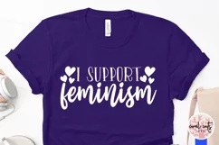 I Support Feminism - Women Empowerment EPS SVG DXF PNG Product Image 3