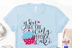 You are the icing on my cake - Love & Valentine SVG EPS DXF Product Image 3