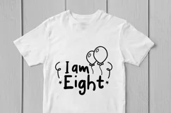 I Am Eight - Birthday SVG EPS DXF PNG Cutting Files Product Image 2