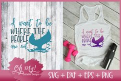 I Want To Be Where The People Are Not - SVG DXF EPS PNG Product Image 2