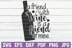 A Friend With Wine Is A Friend Of Mine Product Image 1