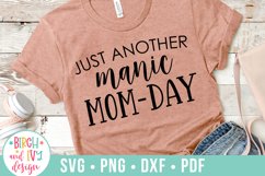 Just Another Manic Mom-Day SVG Cut File Product Image 1