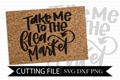 Take Me To The Flea Market - Hand lettered SVG Product Image 1