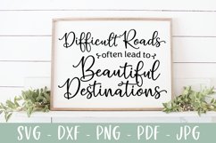 Difficult Roads | Inspirational Quote | Farmhouse SVG Product Image 1