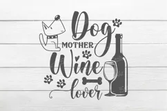 Dog mother Wine lover SVG, Wine Svg, Wine Sayings Svg Product Image 2