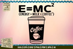 Energy equals milk times coffee | Einstein's Theory | Tshirt Product Image 1