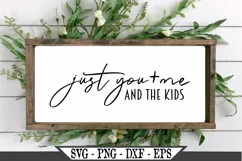 Just You And Me And The Kids SVG Product Image 1
