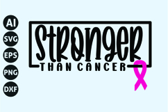 Stronger Than Cancer Svg, Breast Cancer Svg Product Image 1