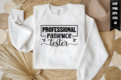 Professional Patience Tester Svg, Funny Baby Svg Design Product Image 1