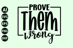 Prove Them Wrong Svg, Motivation Svg Product Image 1