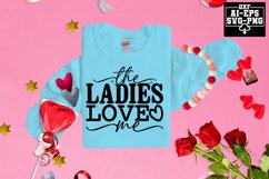 The Ladies Love Me Svg Cut Files Creative Art Product Image 1