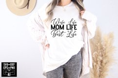 Wife Life Mom Life Best Life Svg Cut Files Creative Art Product Image 1