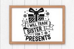 I Will Trade Sister For Presents Svg, Funny Christmas Svg. Product Image 7