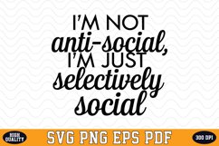 I'm just Selectively Social SVG | Quotes | SVG Cut files Product Image 1