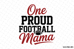 One Proud Football Mama Svg | Game Day Svg | Sport Svg | Svg Product Image 1