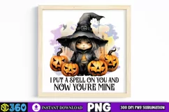 I put a spell on you and now you're mine Sublimation Product Image 4