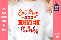 eat pray and give thanks Thanksgiving SVG design Product Image 1